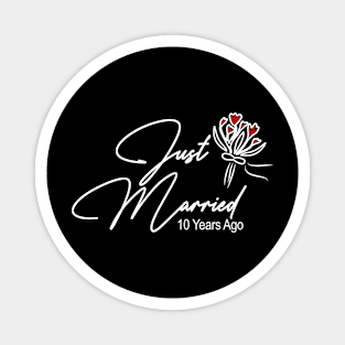 Just Married 10 Years Ago T-shirt Magnet